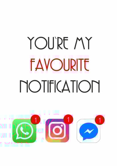 favourite notification Valentines Day Card 40782 created by Totally Mailed It