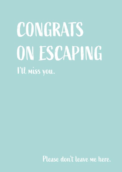 Congrats on escaping leaving card created by Amysimplycreates
