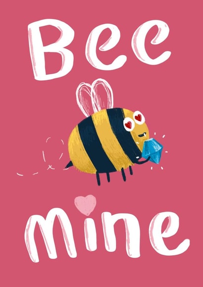 Bee mine - Cute bee engagement card created by Tris Drew