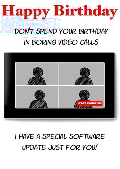 lockdown zoom Birthday Card 46712 created by Rob Baines