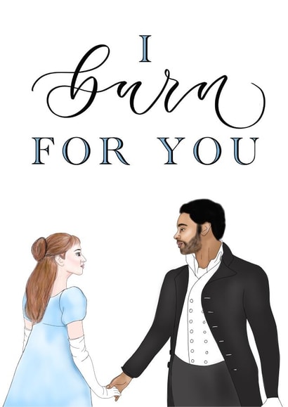 Bridgerton anniversary card - I burn for you created by The Amyverse