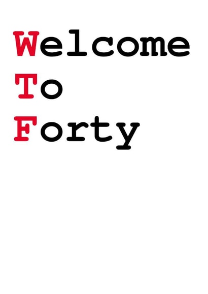 40 forty Birthday Card 13905 created by KingdomKards