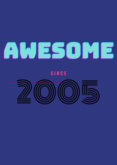 Awesome since 2005 19th birthday card created by ERC Design