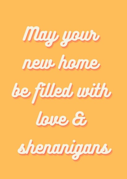 Cheeky Typography New Home Card - Shenanigans - Filled With Love & Shenanigans created by Katie Hamilton