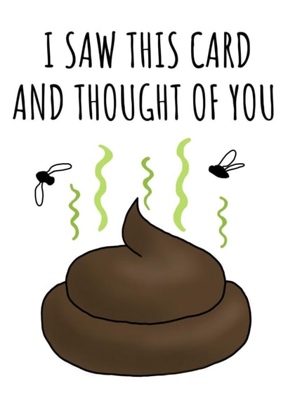 shit poo Birthday Card 21062 created by Cowpat Designs