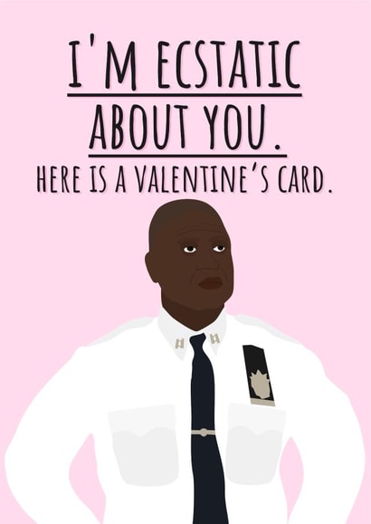captain holt sarcasm Valentines Day Card 13854 created by PopDogShop