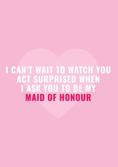 Maid of honour - Act surprised - Pink wedding card created by Blush & Blossom