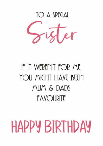 special sister Birthday Card 16361 created by Totally Mailed It