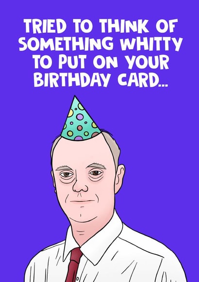 Chris Whitty Think of something Whitty Birthday Card created by @donosdoodles