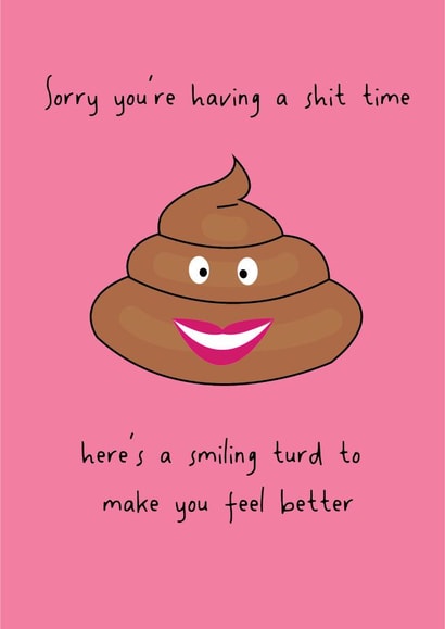 Sorry You're Having A Shit Time created by @Laura Lonsdale Designs