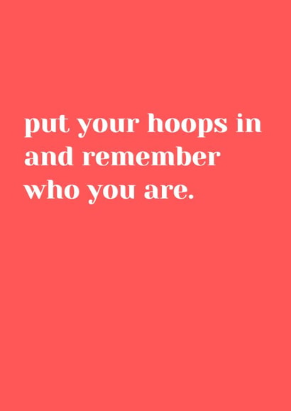 hoops remember Just because Card 12849 created by Lucille Jackson