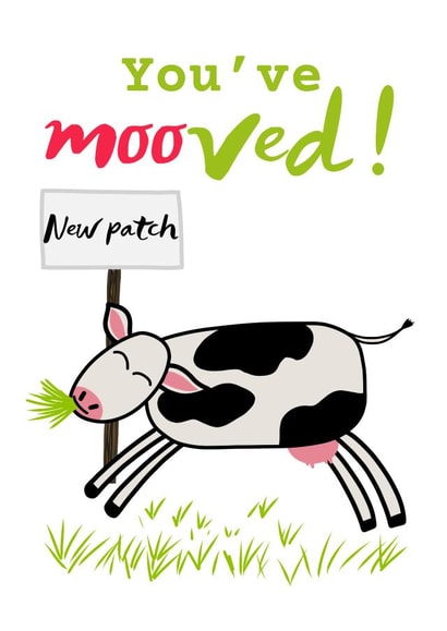 Funny Cow Pun New Home Card - New Patch - You've Mooved created by suzcreate
