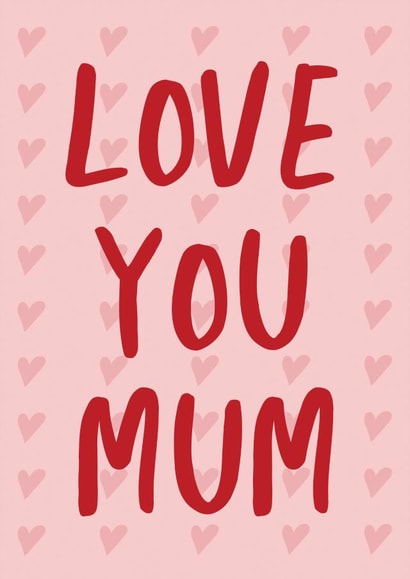 Love You Mothers Day Card 46342 created by @tikkled.pink