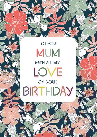 Flowers Mum Birthday Card 19883 created by Little Cham Cham