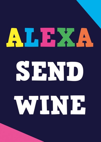 alexa wine Birthday Card 3077 created by Dean Morris Cards