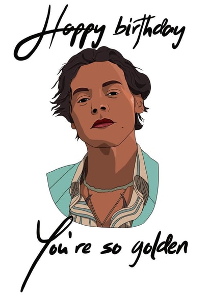 Fun Birthday Card - Harry Styles - You're So Golden created by Liam Paul