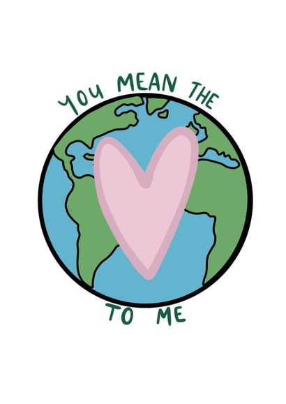 Cute Valentines Day Card - You Mean The World To Me created by Roisin