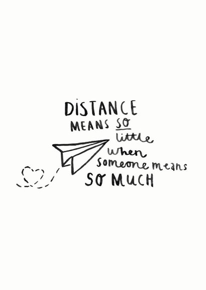 Heartfelt Valentines Day Card - Distance Means So Little When Someone Means So Much created by Ellie Ellie