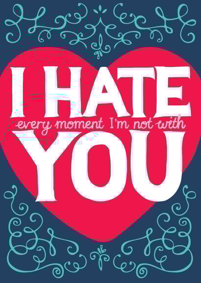 Hate you Valentines Day Card 20238 created by Dan McFadden