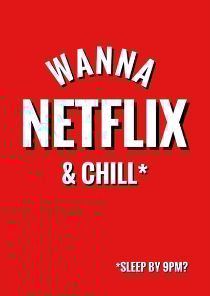 wanna netflix Valentines Day Card 12584 created by CreatedbyMe Sean
