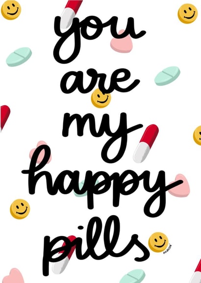 happy pills Valentines Day Card 16781 created by Amaisin’ cards