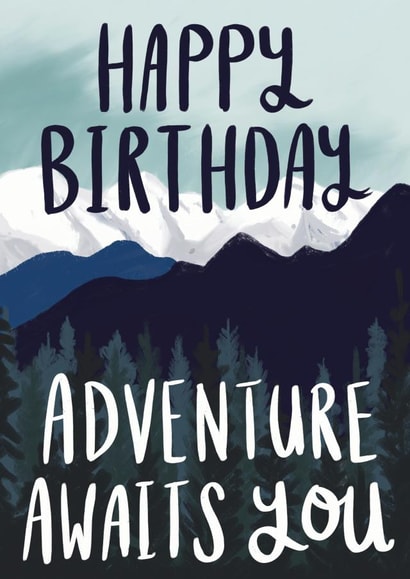 Adventure awaits Birthday Card 16383 created by Lomond Paper Co.