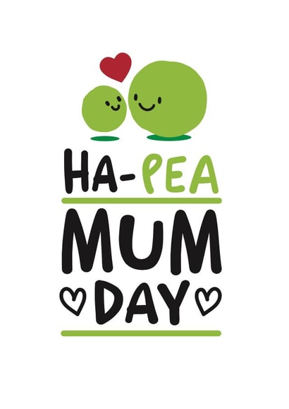 peas ha-pea Mothers Day Card 4725 created by Conor Rawson