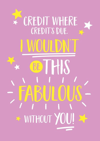 Wouldn’t be fabulous without you Mother’s Day Card created by Elaine Miles