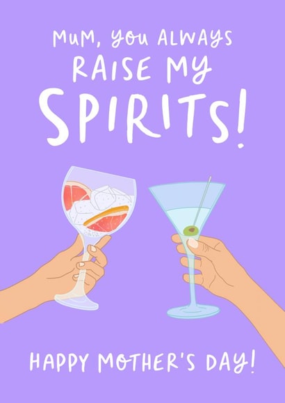 Funny Mothers Day Card - Mum - Cocktails - Mum You Always Raise My Spirits created by The Cake Thief