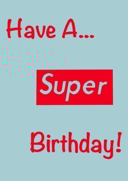 super brand Birthday Card 41855 created by Andy Bailey