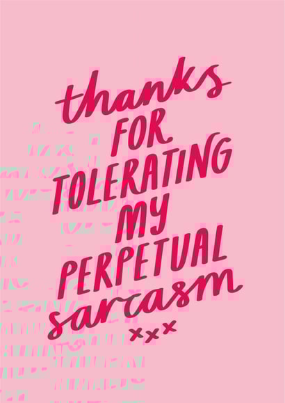 thanks for tolerating me sarcasm Valentines Day Card 47084 created by Jane Katherine Houghton