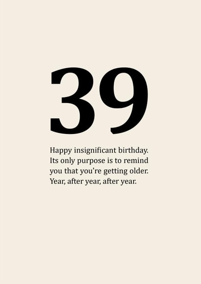 Insignificant 39th Birthday Card created by Sassy Sarah