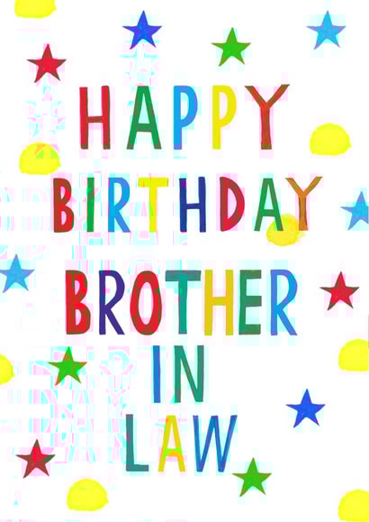 brother in law bright Birthday Card 17748 created by Earlybird