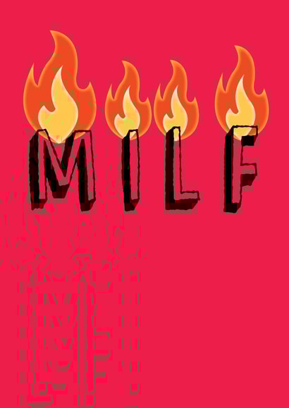 Funny Mothers Day Card - Mum - Milf created by @Laura Lonsdale Designs