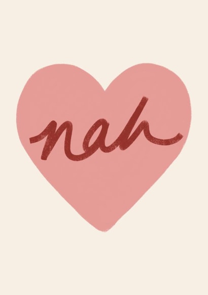 nah  no  Valentines Day Card 47118 created by Eilidh McDougall