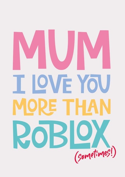 Funny Mothers Day card from tween / teen - roblox created by Poppy Lane