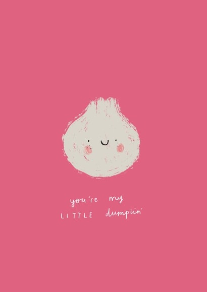 Cute Love & Friendship Card/Valentine's Day Card - You're My Little Dumplin created by Kayleigh O'Mara