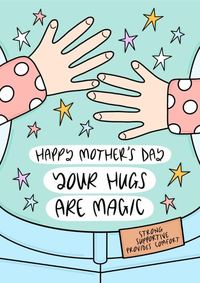 Your Hugs Are Magic Mother’s Day Card 1000 created by Muses & May