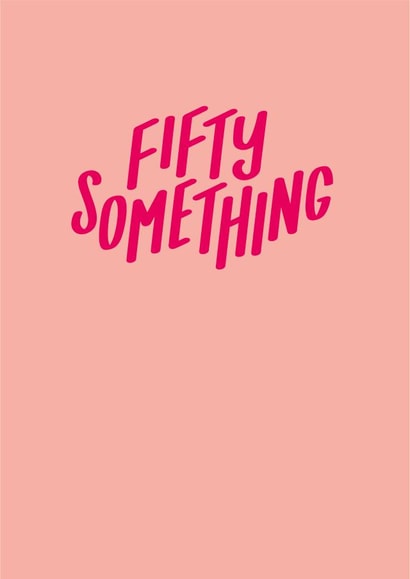 50 ish fifty Birthday Card 21326 created by Jane Katherine Houghton