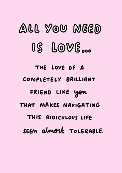 Heartfelt Valentines Day Card - Friend - All You Need Is Love created by Veronica Dearly