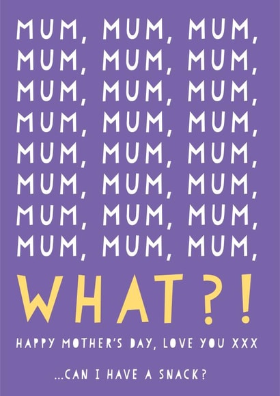 Funny Mothers Day Card - From The Kids - Can I Have A Snack? created by Heather Alstead Design LTD