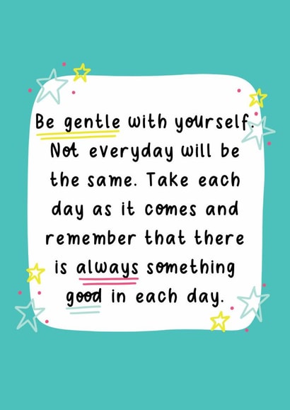 be gentle something good Just because Card 16102 created by The_positiveway8