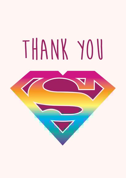Thanks! You're my hero. Superhero card created by Kritter Design