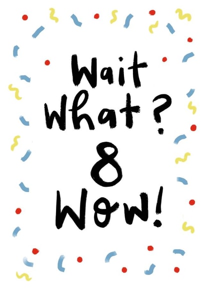 8 child Birthday Card 18708 created by Sam Bratby Art 