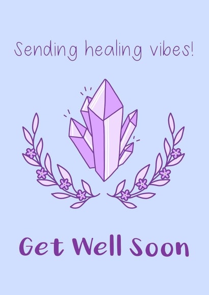 Crystal healing get well soon card created by Leela Taylor