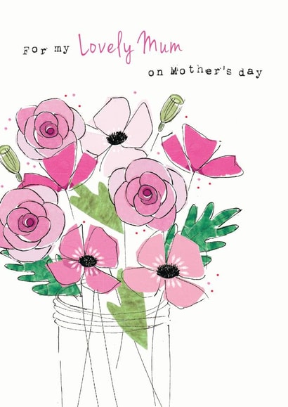 Pretty Mothers Day Card - Mum - Flowers - For My Lovely Mum On Mother's Day created by Clare Joys