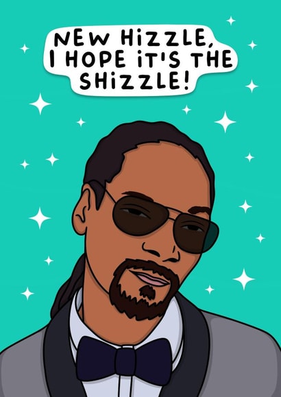 Funny Snoop Dogg New Home Card - New Hizzle - I Hope it's The Shizzle created by Duck & Mustard