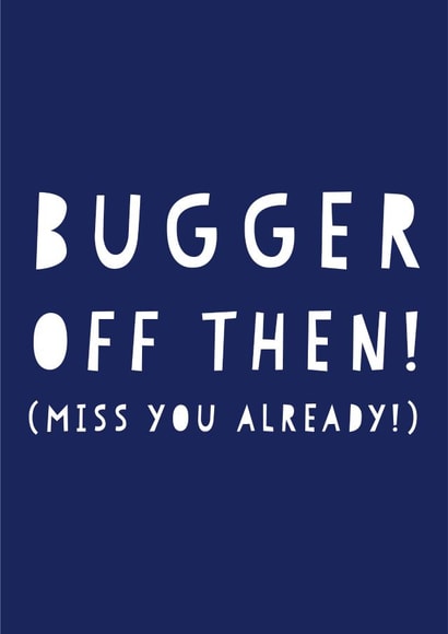 Funny Bugger Off, Leaving card created by Heather Alstead Design LTD