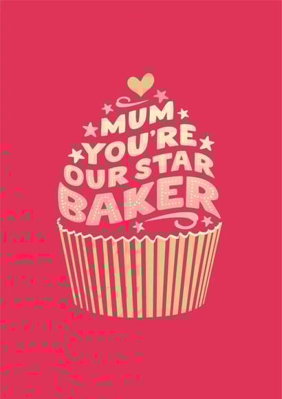 Star baker cup cake card for Mum created by The Typecast Gallery