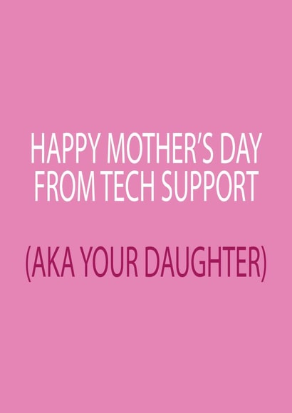 tech support technology Mothers Day Card 14356 created by Dottie Mottie